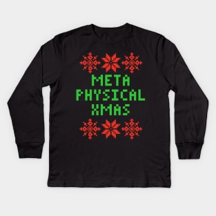 Have A Metaphysical XMAS - Philosophy PHD Kids Long Sleeve T-Shirt